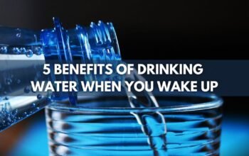 5 benefits of drinking water when you wake up