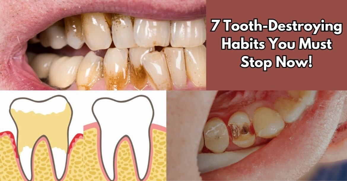 7 Surprising Habits That Destroy Your Teeth (And How to Reverse the Damage!)